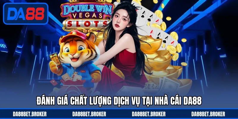 DA88 | Nhà Cái Uy Tín | Đăng Ký Tài Khoản Nhận 20 Triệu Đồng