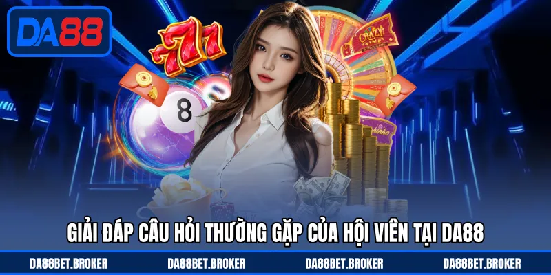 DA88 | Nhà Cái Uy Tín | Đăng Ký Tài Khoản Nhận 20 Triệu Đồng